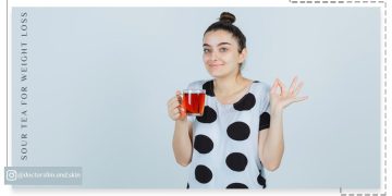 بهترین زمان مصرف چای ترش برای لاغری