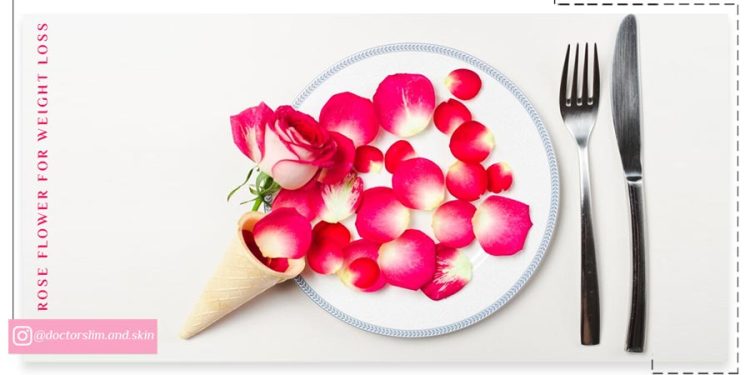 خواص گل محمدی برای لاغری